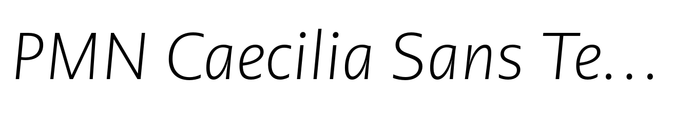 PMN Caecilia Sans Text Light Italic